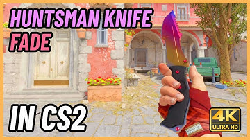 ★ CS2 Huntsman Knife Fade | CS2 Knife In-Game Showcase [4K]