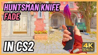 ★ CS2 Huntsman Knife Fade | CS2 Knife In-Game Showcase [4K]