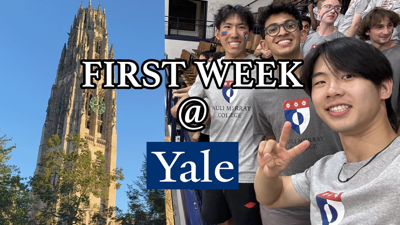 FIRST WEEK AT YALE