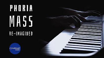 Phoria - Mass [Re-Imagined] Arr. for Piano Solo / @Coversart
