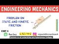 L 52 / 4-2 | Problem on Static and Kinetic Friction | Inclined Plane | Unit 4 | R2021| DHRONAVIKAASH