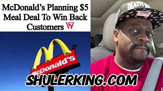 Shuler King - McDonald’s $5 Meal Deal
