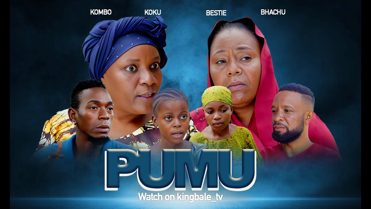 PUMU FULL HD MOVIE BONGO MOVIE | KINGBALE TV