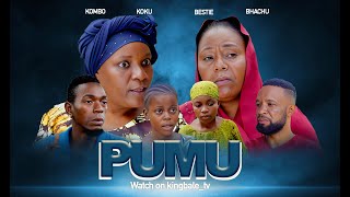 PUMU FULL HD MOVIE BONGO MOVIE | KINGBALE TV