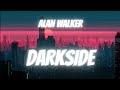 Darkside Alan Walker (1 hour + Lyrics)
