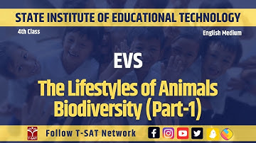 EVS (EM) - The Lifestyles of Animals Biodiversity (Part-1) | SIET (4th Class) | T-SAT