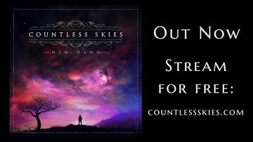 Countless Skies - Ethereal (New Dawn - 2016)