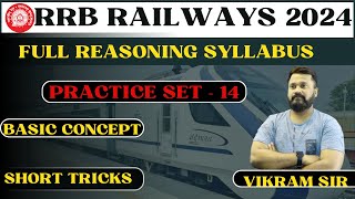 REASONING BY VIKRAM SIR | PRACTICE SET - 14 | RRB NTPC | RRB TECH | RRB RPF |  RRB GROUP D