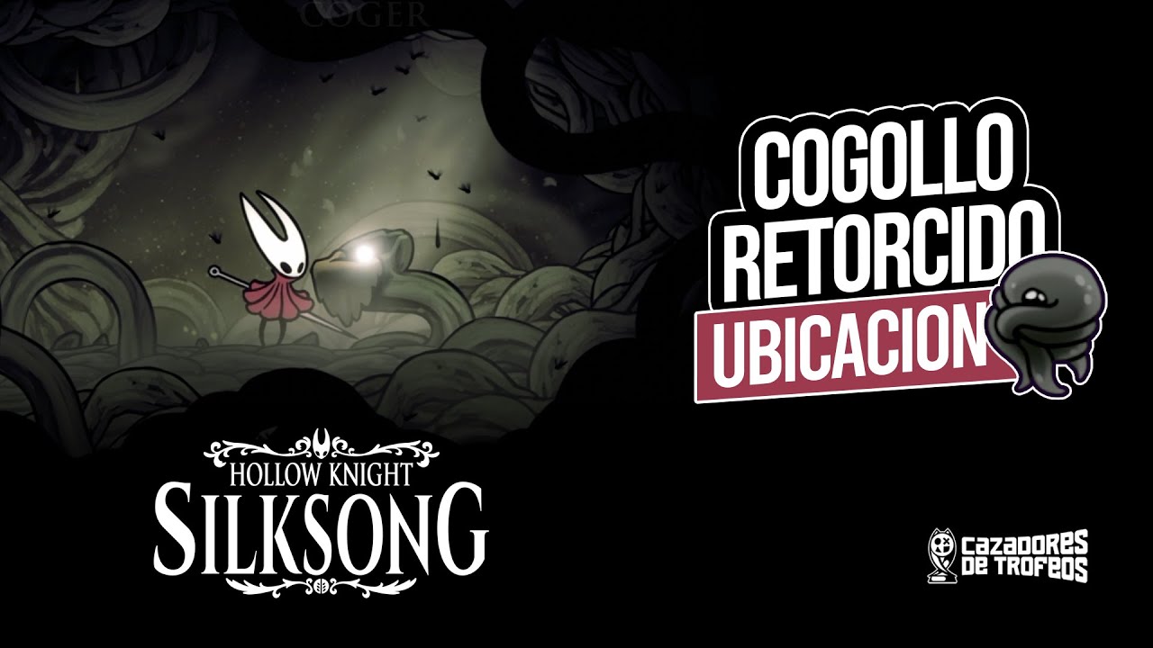 Hollow Knight: Silksong – Ubicación del Cogollo Retorcido