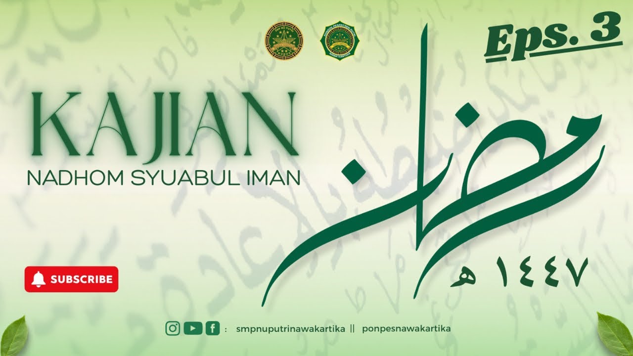 Kajian Ramadhan Part 3 || Nadhom Syuabul Iman