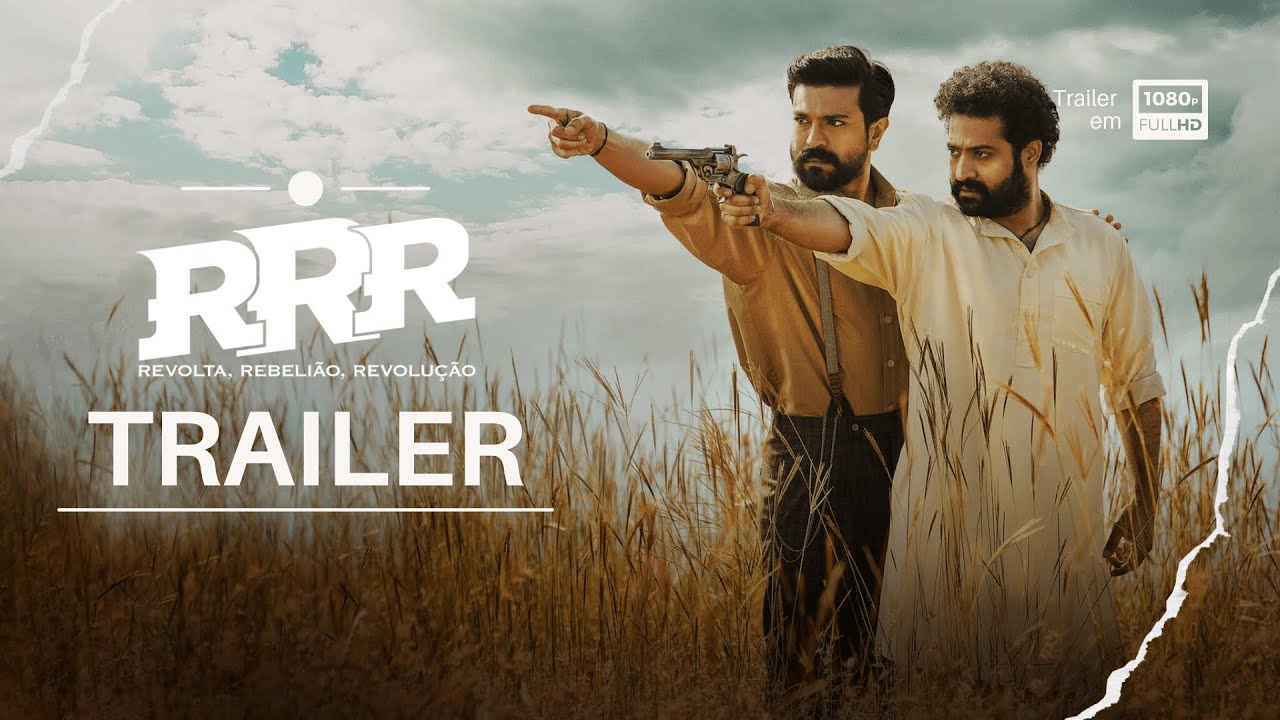 Trailer de RRR: Revolta, Rebelião, Revolução
