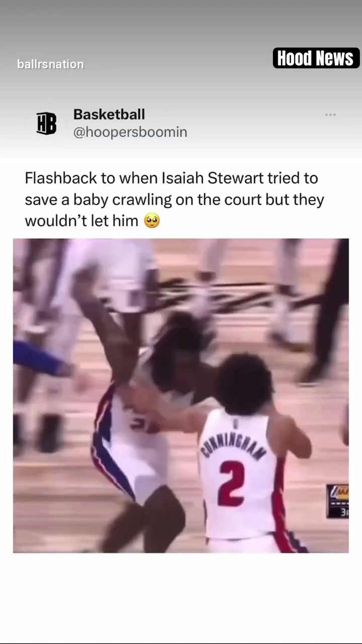 Flashback #hoodnews #isaiahstewart #detroitpistons #NBA #basketball #sports #baby #shortvideo #omg