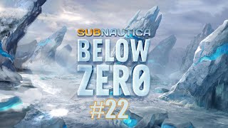 :   // Subnautica: Below Zero // 22