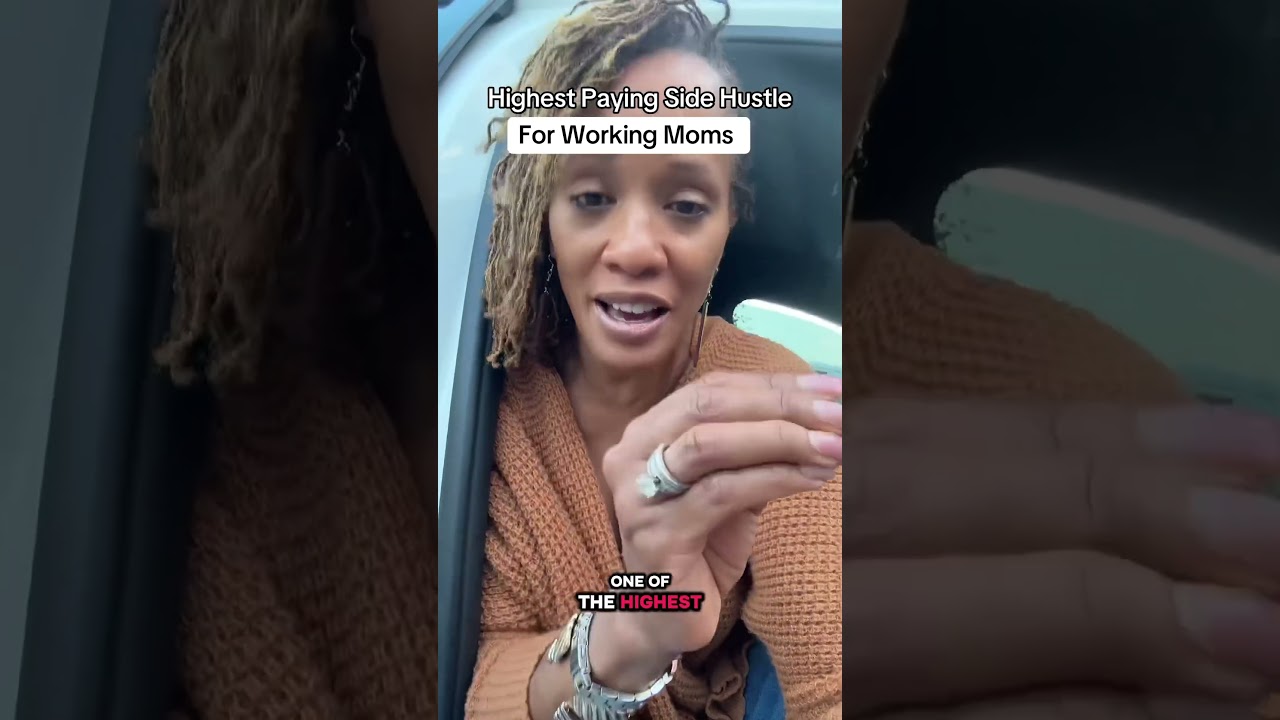 Highest Paying Side Hustle for Working Moms 