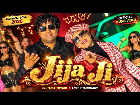 Jija Ji (Official Music Video) Chhama Tiwari Amit Chaudhary | Haryanvi Song | New Haryanvi Song 2026