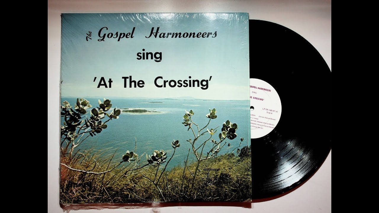 Kingsport TN Gospel Harmoneers At The Crossing Christian Vinyl LP Record Full Album