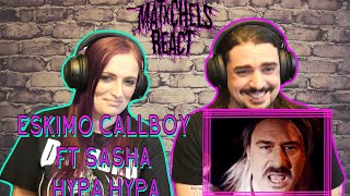 Eskimo Callboy Ft. Sasha - Hypa Hypa (React/Review)