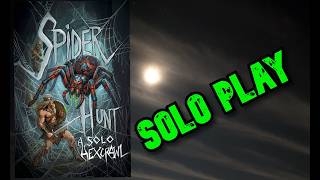 SPIDER HUNT | A Solo Hexcrawl | Actual Play