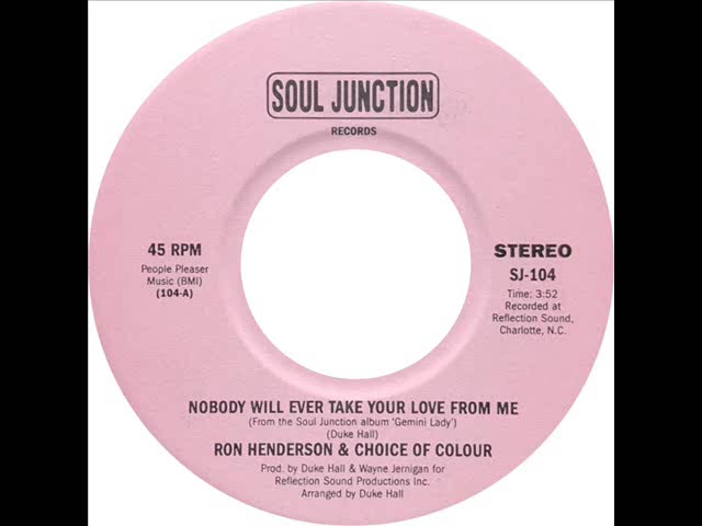 Ron Henderson and Choice Of Colour - Nobody Will Ever Take Your