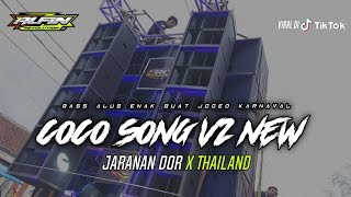 Dj Coco song X Melody Kane • Thailand Slow Bas  • Jaranan Dorr • Alfin Revolution