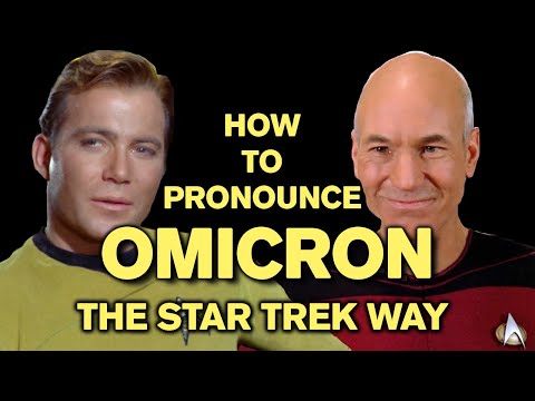 How to Pronounce "Omicron" the Star Trek Way