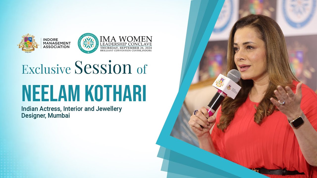 Neelam Kothari on Lights, Camera & Entrepreneurship | IMA Women Leadership Conclave 2024