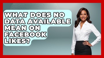 What Does No Data Available Mean On Facebook Likes? - Everyday-Networking