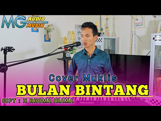 BULAN BINTANG | RHOMA IRAMA - COVER MUKLIS DANGDUT ORGEN TUNGGAL class=