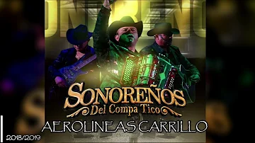 Aerolineas Carrillo - @SonorenosDelCompaTico   // Disco 2018-2019