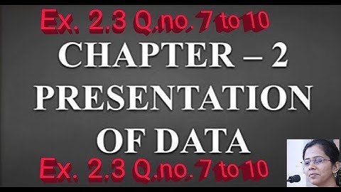 Std.11 Statistics Chap. 2 Presentation of Data ex. 2.3