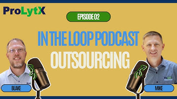 Outsourcing in the Industry: Is It Helping or Hurting? - In the loop podcast episode 3