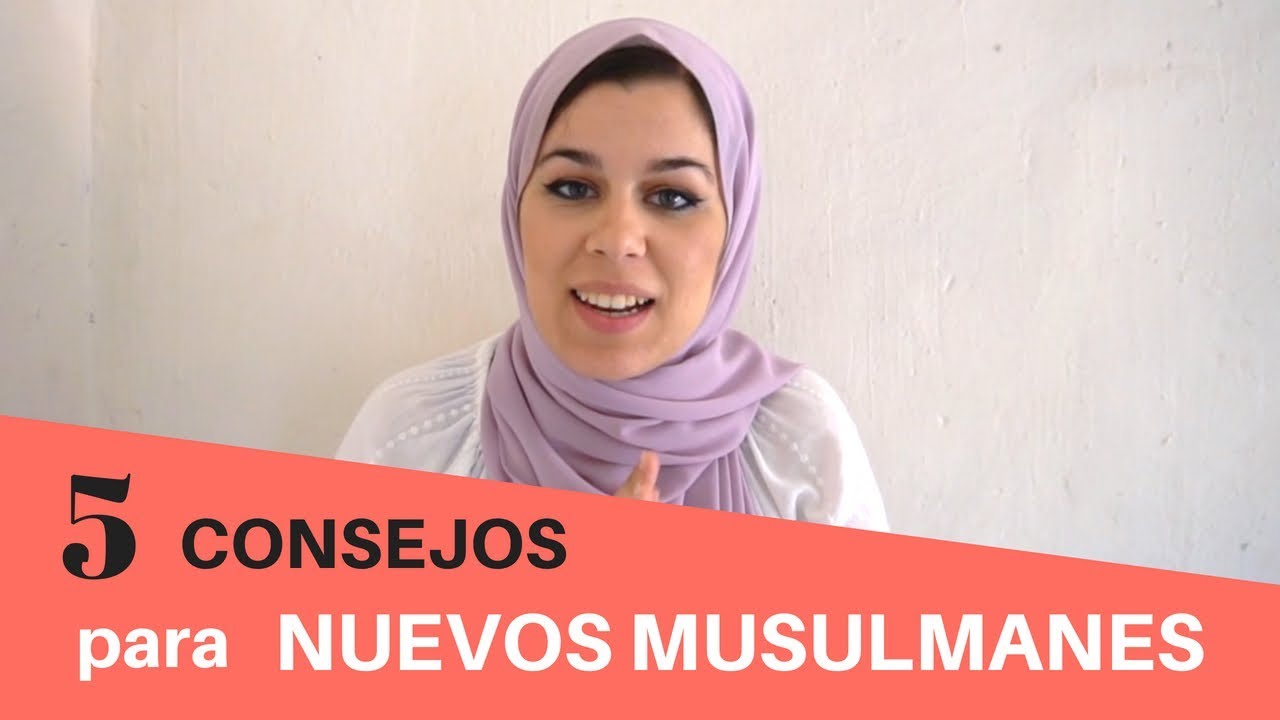 5 CONSEJOS para los NUEVOS MUSULMANES. Experiencias personales como ejemplo | Aicha Fernandez