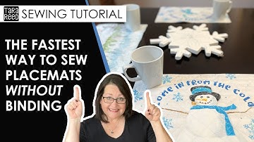 The fastest way to sew a placemat WITHOUT binding