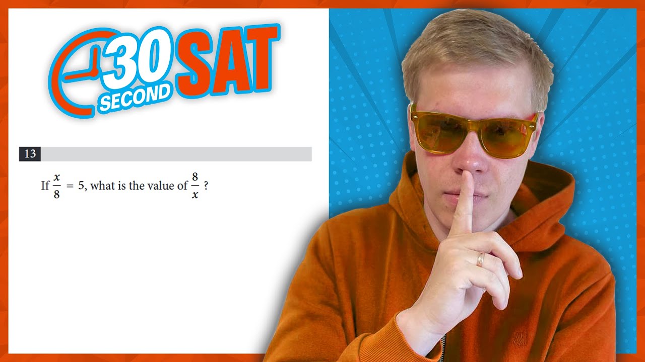 SAT | Test 4 Digital | Module 1 | Problem 13 - IN 30 SECONDS OR LESS ...