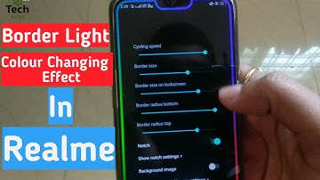 Borderlight Color Changing Effects in RealMe & Notch Display Smartphones