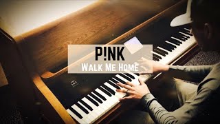 P!NK - Walk Me Home (Piano Cover) - Ashcroft Music Cover