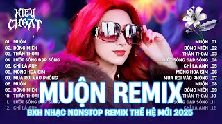 NONSTOP TIKTOK 2025 - Nhạc Remix TikTok Style "Xập Xình" Hay Nhất Hiện Nay - EDM TikTok Triệu Views