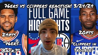 CLIPPERS IN TROUBLE! Los Angeles Clippers vs Philadelphia 76ers Full Game Highlights | REACTION