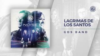 Video thumbnail of "GDS - Lagrimas de los Santos (Audio)"