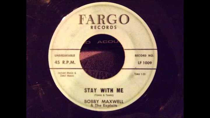 Bobby Maxwell and The Exploits - Stay With Me - Ni...