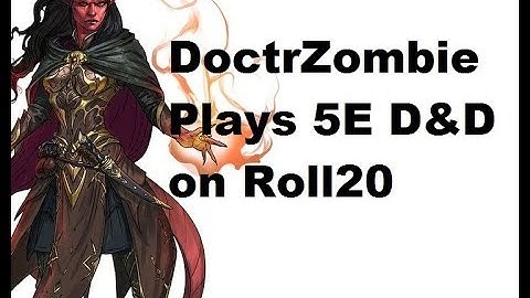 Roll20 Livestream - 5th Edition D&D