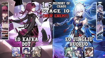 E0 Kafka DoT & E0 Jingliu Huohuo | New Memory of Chaos Stage 10 Fullstar | Honkai: Star Rail 1.5