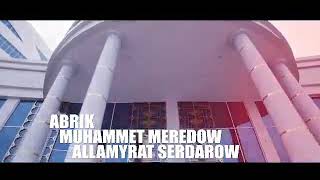 Allamyrat Serdarow ft Muhammet Meredow ft Abrik Faramazow - Akmuhammet & Jennet