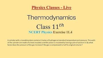 Exercise 11.4 | Thermodynamics  | NCERT Physics Class - 11 | Ask Doubts