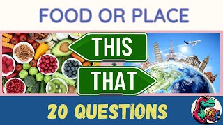 Food or Place | This or That Quiz | 20 Questions | Quiz Round by RiddleRex 51 views 2 months ago 6 minutes, 16 seconds