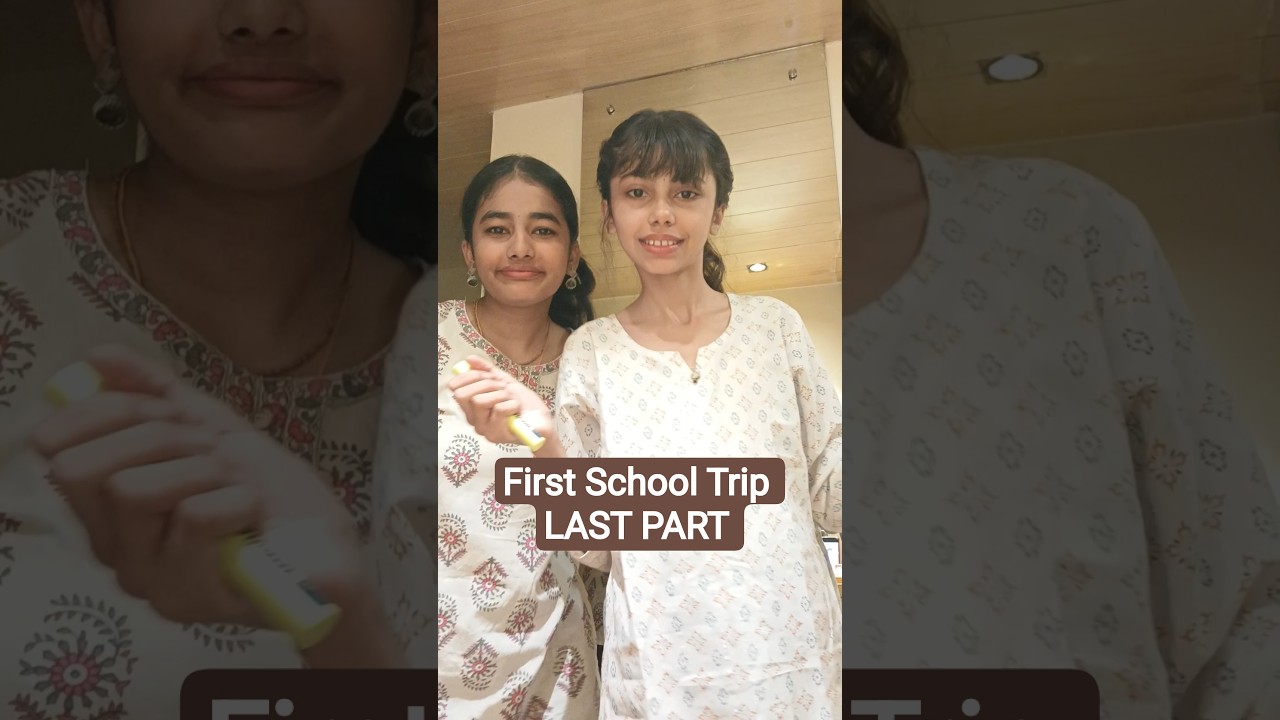 My School Trip 🚌 LAST PART / Divya Ghamu Saran / What is the best school trip? #shorts #minivlog