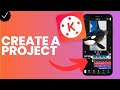 How to create a project in Kinemaster?