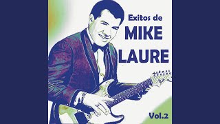 Video thumbnail of "Mike Laure - Quiero Amanecer"