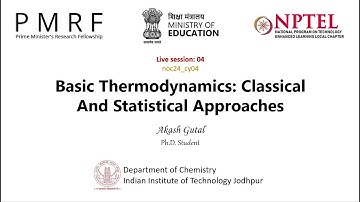 Basic Thermodynamics: Classical and Statistical Approaches(noc24_cy04) NPTEL live session: week 4