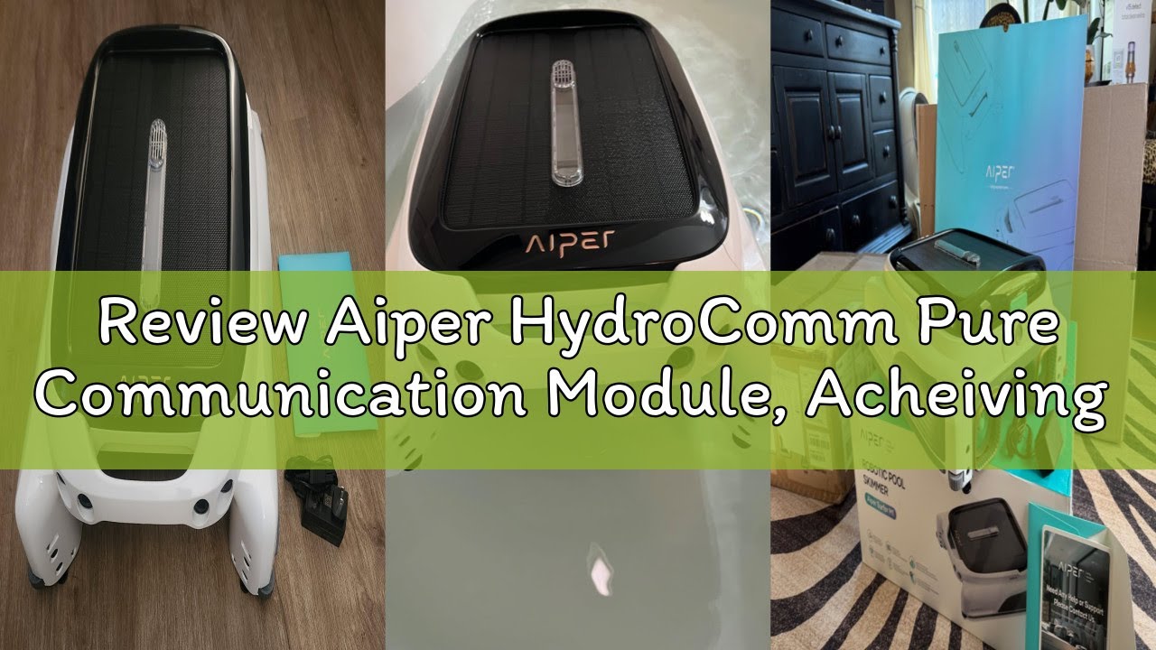 Review Aiper HydroComm Pure Communication Module, Acheiving Underwater Switch Cleaning Modes and One